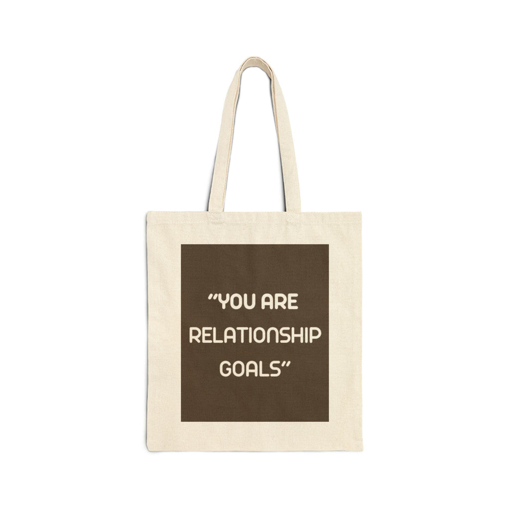 you are  Relationship Goals  Tote Bag merchandise