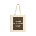 you are  Relationship Goals  Tote Bag merchandise